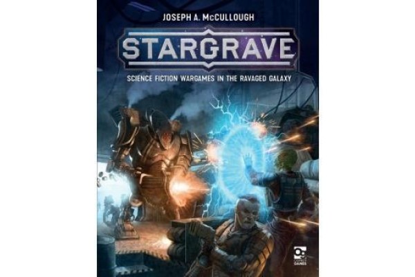 Stargrave: Science Fiction Wargames In The Ravaged Galaxy