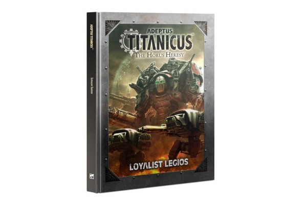 Adeptus Titanicus: Loyalist Legios (Eng)