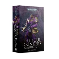 The Soul Drinkers Omnibus: Volume 2 (Pb)
