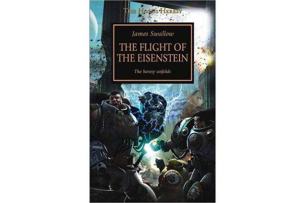The Horus Heresy Book 4: Flight Of The Eisenstein (Pb) ---- Webstore Exclusive
