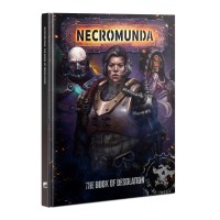 Necromunda: The Book Of Desolation Necromunda: The Book Of Desolation