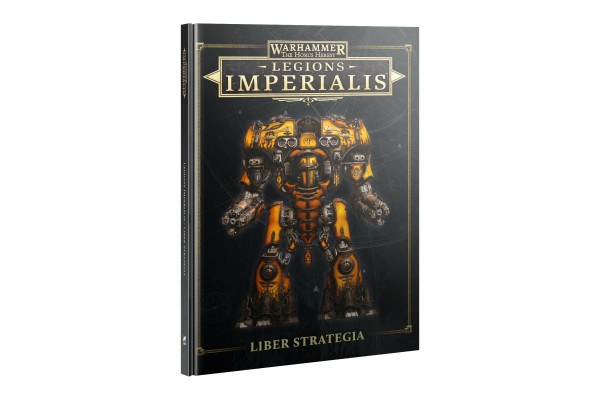 Legions Imperialis: Liber Strategia Legions Imperialis: Liber Strategia