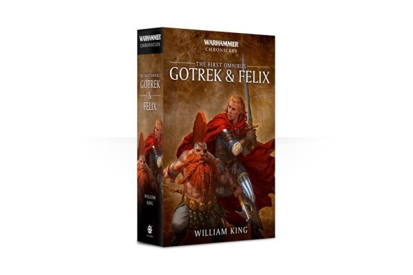 Gotrek And Felix: The First Omnibus