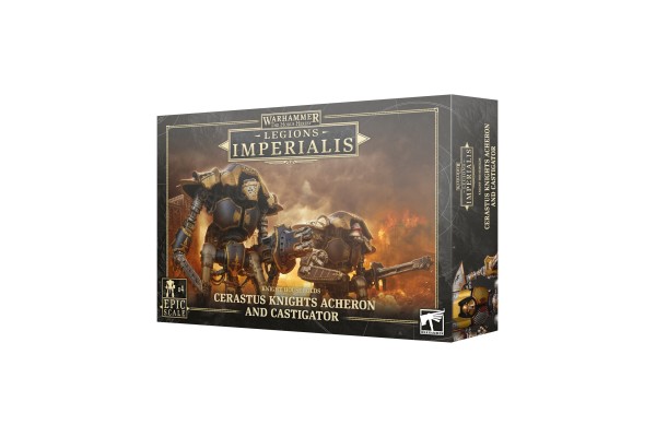 Legions Imperialis: Cerastus Knights Acheron / Castigator