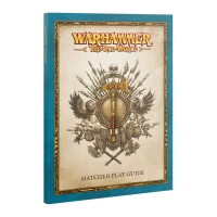 The Old World: Matched Play Guide The Old World: Matched Play Guide