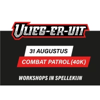 Workshop Tactics - Combat Patrol 40K - 31 Augustus Workshop Tactics - Combat Patrol 40K - 31 Augustus