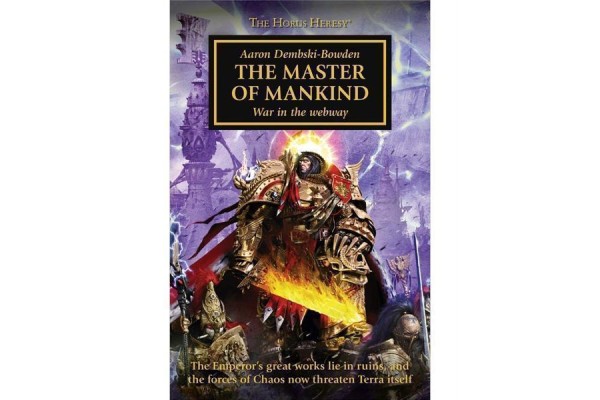 The Horus Heresy Book 41: The Master Of Mankind (Pb)