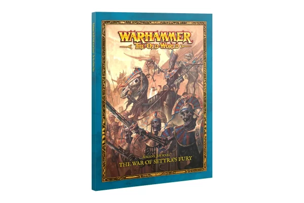 Arcane Journal: The War Of Settra's Fury