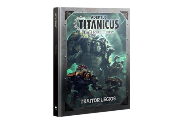 Adeptus Titanicus: Traitor Legios