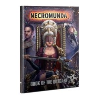 Necromunda: Book Of The Outcast Necromunda: Book Of The Outcast