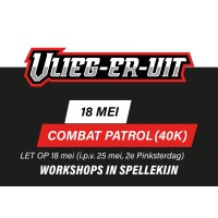 Workshop Combat Patrol (40K) - 18 Mei Workshop Combat Patrol (40K) - 18 Mei