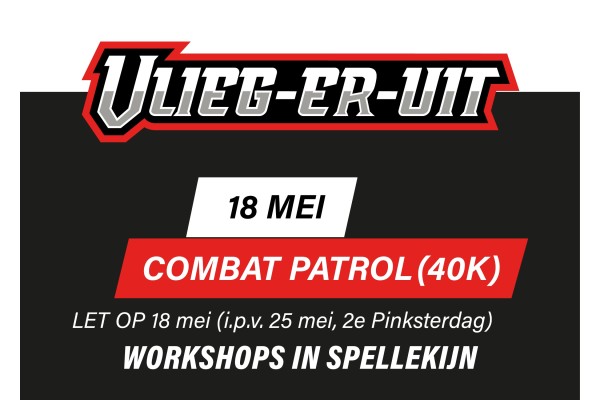 Workshop Combat Patrol (40K) - 18 Mei
