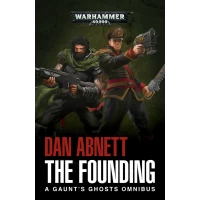 Gaunts Ghosts: The Founding (Pb) Gaunts Ghosts: The Founding (Pb)
